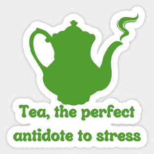 Tea, the perfect antidote to stress Sticker